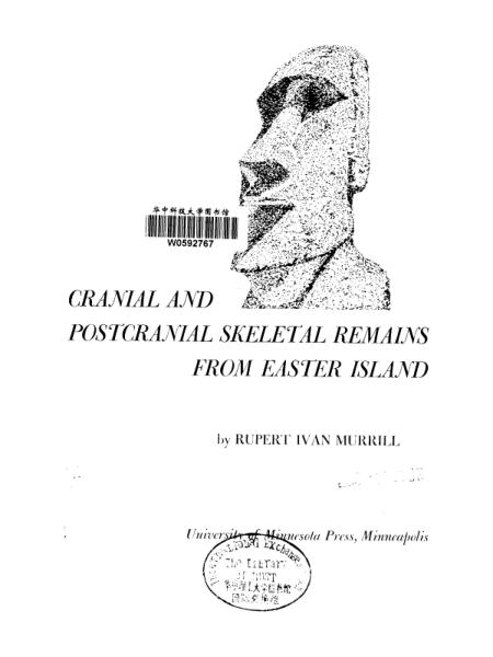 《Cranial And Postcranial Skeletal Remains From Easter Island》Rupert Vaan MurrillUniversity Of Minnesa Press Minneapolis